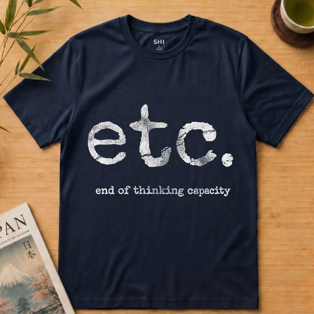 End of Thinking Capacity - Premium Graphic T-shirt
