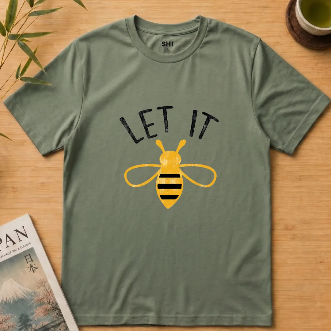 Let it Bee- Premium Graphic T-shirt