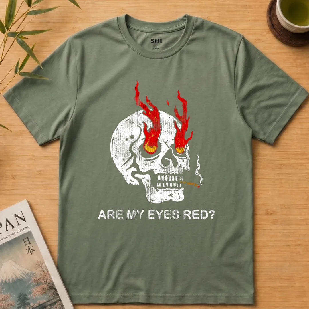 Are My Eyes Red ? - Premium Graphic T-shirt