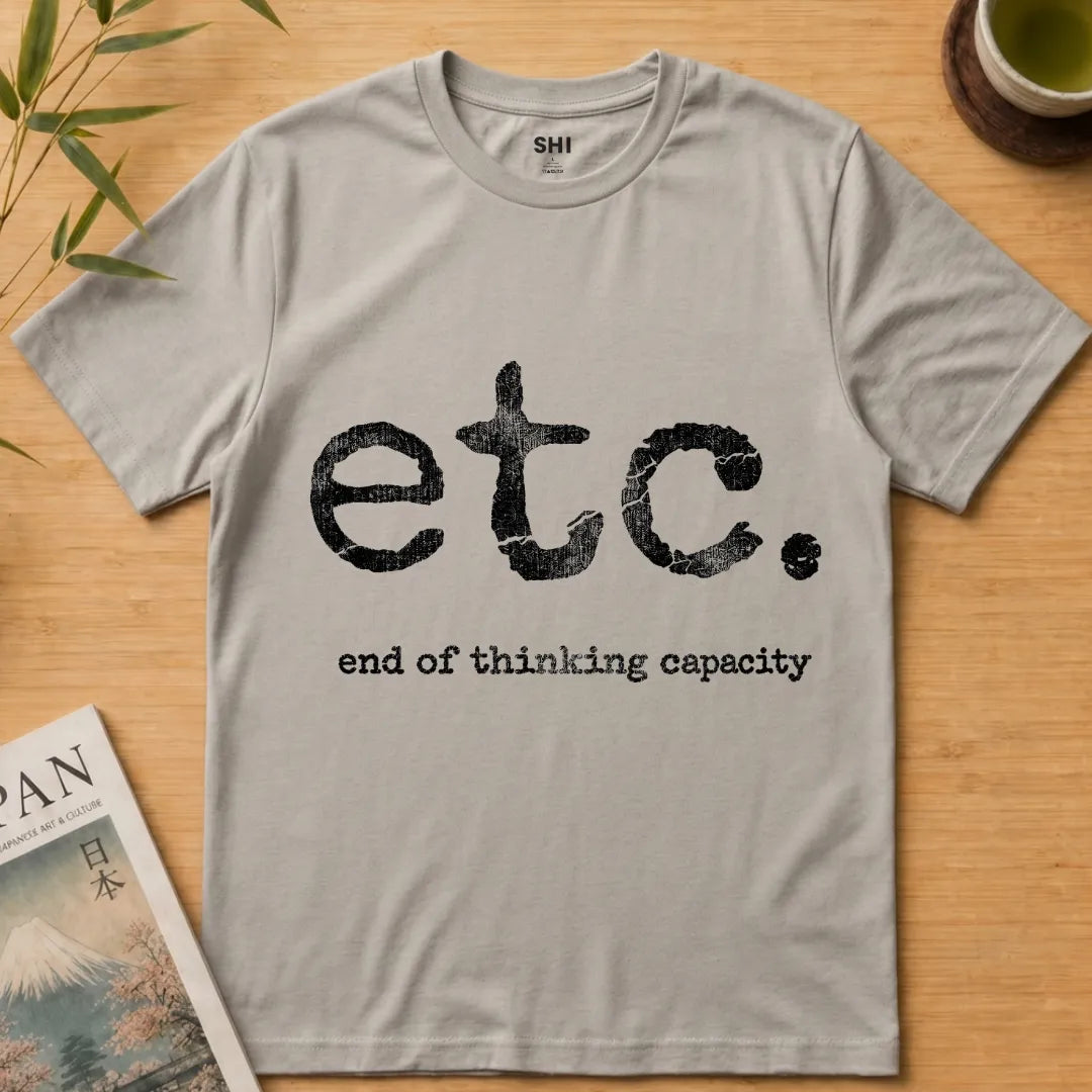 End of Thinking Capacity - Premium Graphic T-shirt
