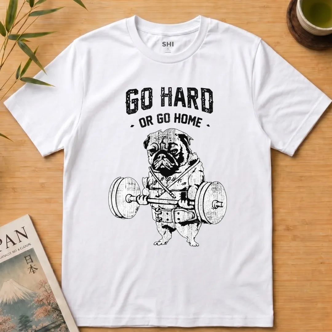 Go Hard or Go Home - Premium Graphic Tee